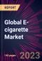 Global E-cigarette Market 2023-2027 - Product Image
