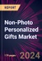 Non-Photo Personalized Gifts Market 2024-2028 - Product Image