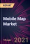 Mobile Map Market 2021-2025 - Product Thumbnail Image