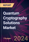 Quantum Cryptography Solutions Market 2024-2028- Product Image