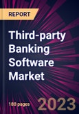 Third-party Banking Software Market 2024-2028- Product Image