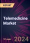 Telemedicine Market 2024-2028 - Product Image