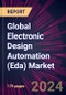 Global Electronic Design Automation (Eda) Market 2024-2028 - Product Thumbnail Image