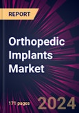 Orthopedic Implants Market 2024-2028- Product Image