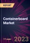 Containerboard Market 2024-2028 - Product Thumbnail Image