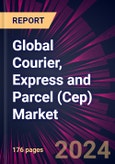 Global Courier, Express and Parcel (Cep) Market 2024-2028- Product Image