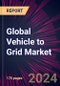 Global Vehicle to Grid Market 2023-2027 - Product Thumbnail Image