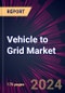 Vehicle to Grid Market 2024-2028 - Product Thumbnail Image