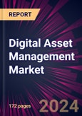 Digital Asset Management Market 2024-2028- Product Image