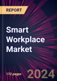 Smart Workplace Market 2024-2028- Product Image