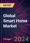 Global Smart Home Market 2024-2028 - Product Thumbnail Image