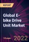 Global E-bike Drive Unit Market 2022-2026 - Product Thumbnail Image