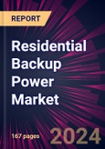 Residential Backup Power Market 2024-2028- Product Image