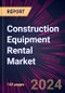 Construction Equipment Rental Market 2024-2028 - Product Thumbnail Image