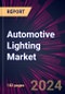 Automotive Lighting Market 2024-2028 - Product Image