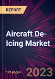 Aircraft De-Icing Market 2024-2028- Product Image