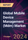 Global Mobile Device Management (Mdm) Market 2024-2028- Product Image