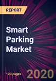 Smart Parking Market 2020-2024- Product Image