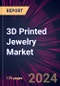 3D Printed Jewelry Market 2024-2028 - Product Image