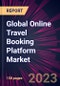Global Online Travel Booking Platform Market 2023-2027 - Product Thumbnail Image