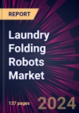 Laundry Folding Robots Market 2024-2028- Product Image