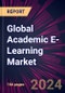 Global Academic E-Learning Market 2024-2028 - Product Thumbnail Image