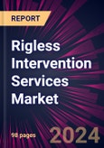 Rigless Intervention Services Market 2024-2028- Product Image