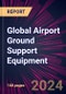 Global Airport Ground Support Equipment 2024-2028 - Product Image