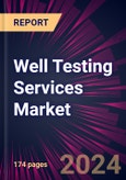 Well Testing Services Market 2024-2028- Product Image