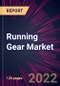 Running Gear Market 2021-2025 - Product Thumbnail Image