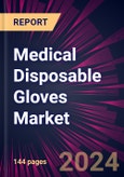 Medical Disposable Gloves Market 2024-2028- Product Image