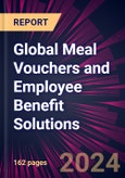 Global Meal Vouchers and Employee Benefit Solutions 2024-2028- Product Image