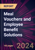 Meal Vouchers and Employee Benefit Solutions 2024-2028- Product Image