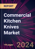 Commercial Kitchen Knives Market 2024-2028- Product Image