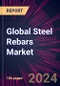 Global Steel Rebars Market 2024-2028 - Product Image