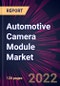 Automotive Camera Module Market 2022-2026 - Product Thumbnail Image