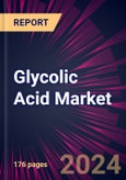 Glycolic Acid Market 2024-2028- Product Image