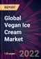 Global Vegan Ice Cream Market 2022-2026 - Product Thumbnail Image