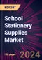 School Stationery Supplies Market 2024-2028 - Product Image