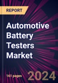 Automotive Battery Testers Market 2024-2028- Product Image