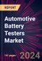 Automotive Battery Testers Market 2024-2028 - Product Thumbnail Image