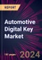 Automotive Digital Key Market 2024-2028 - Product Image