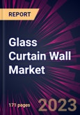 Glass Curtain Wall Market 2025-2029- Product Image