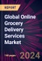 Global Online Grocery Delivery Services Market 2023-2027 - Product Thumbnail Image
