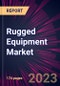 Rugged Equipment Market 2024-2028 - Product Thumbnail Image