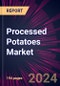 Processed Potatoes Market 2025-2029 - Product Image