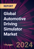 Global Automotive Driving Simulator Market 2023-2027- Product Image