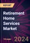 Retirement Home Services Market 2024-2028 - Product Thumbnail Image