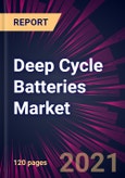 Deep Cycle Batteries Market 2021-2025- Product Image