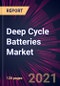 Deep Cycle Batteries Market 2021-2025 - Product Thumbnail Image